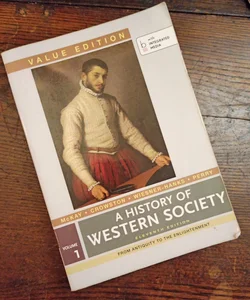 A History of Western Society, Value Edition, Volume 1