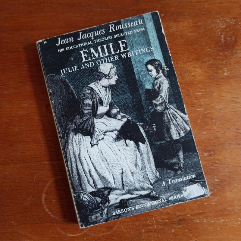 Emile, Julie and Other Writings