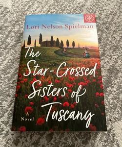 The Star-Crossed Sisters Of Tuscany