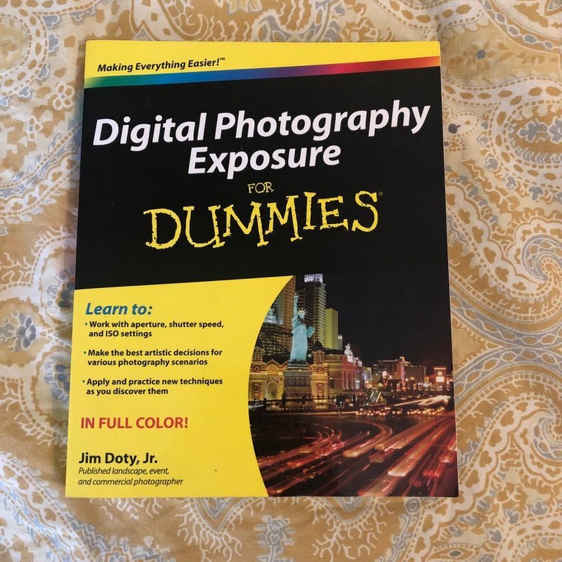 Digital Photography Exposure for Dummies