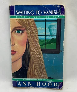 Waiting to Vanish