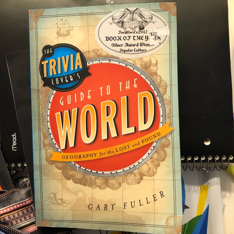 The Trivia Lover's Guide to the World