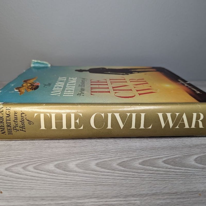 The American Heritage Picture of History of The Civil War