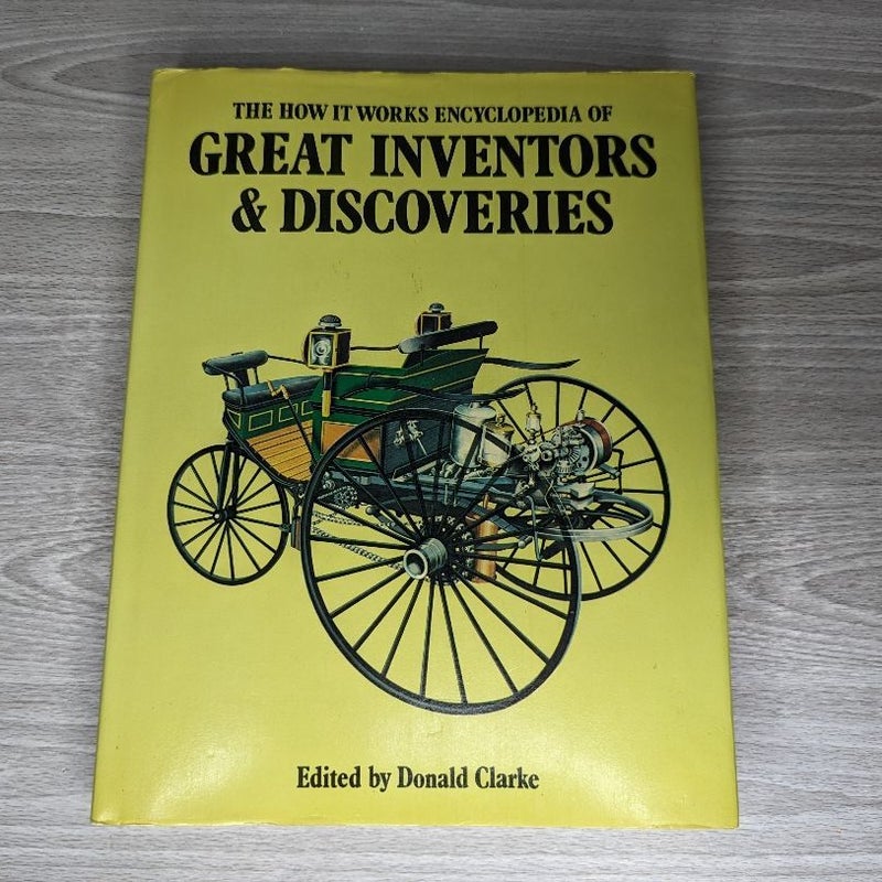 The 'How It Works' Encyclopedia of Great Inventors & Discoveries