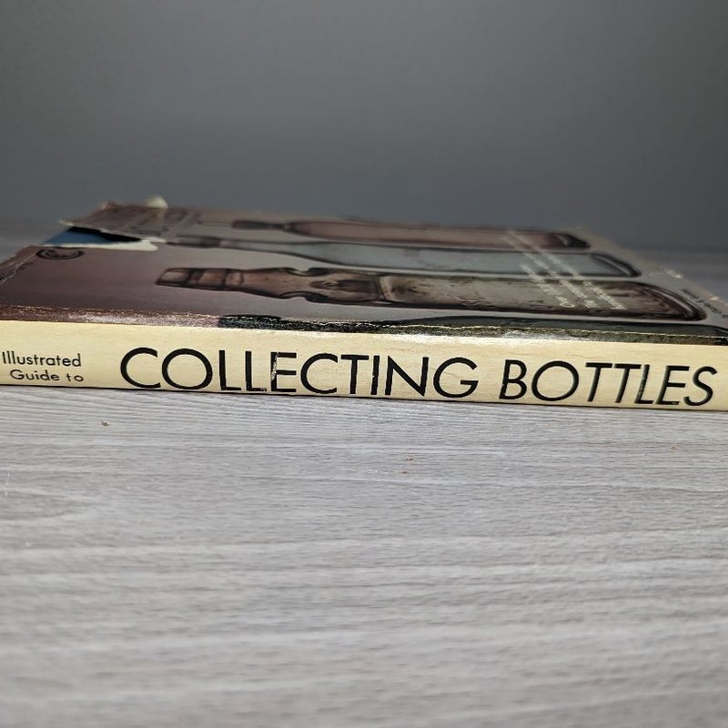 The Illustrated Guide to Collecting Bottles 