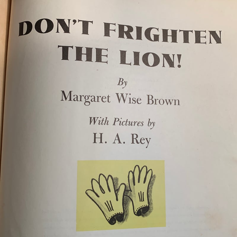 Don’t Frighten the Lion