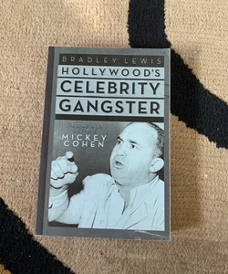 Hollywood's Celebrity Gangster