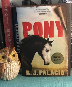 Pony SIGNED