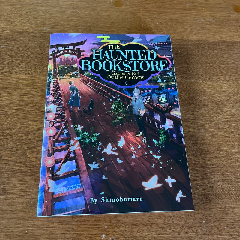 The Haunted Bookstore - Gateway to a Parallel Universe (Light Novel) Vol. 2