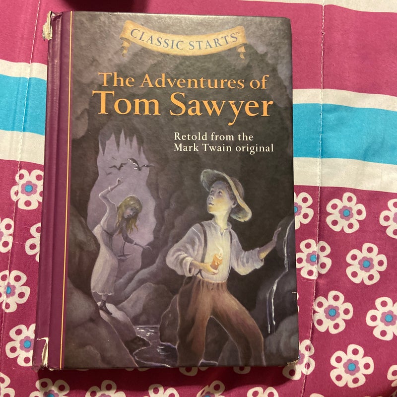 Classic Starts®: the Adventures of Tom Sawyer