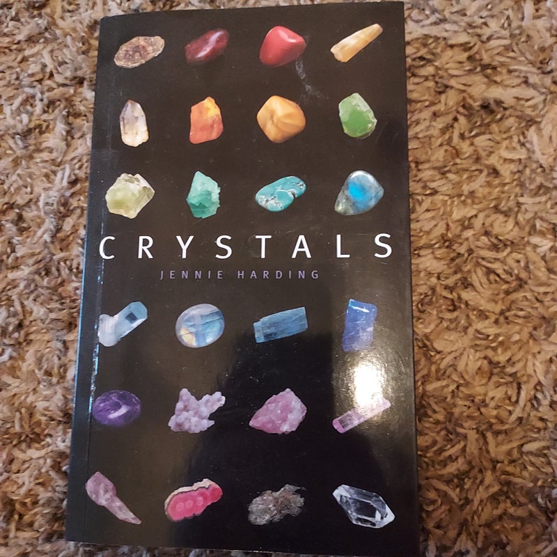 Crystals