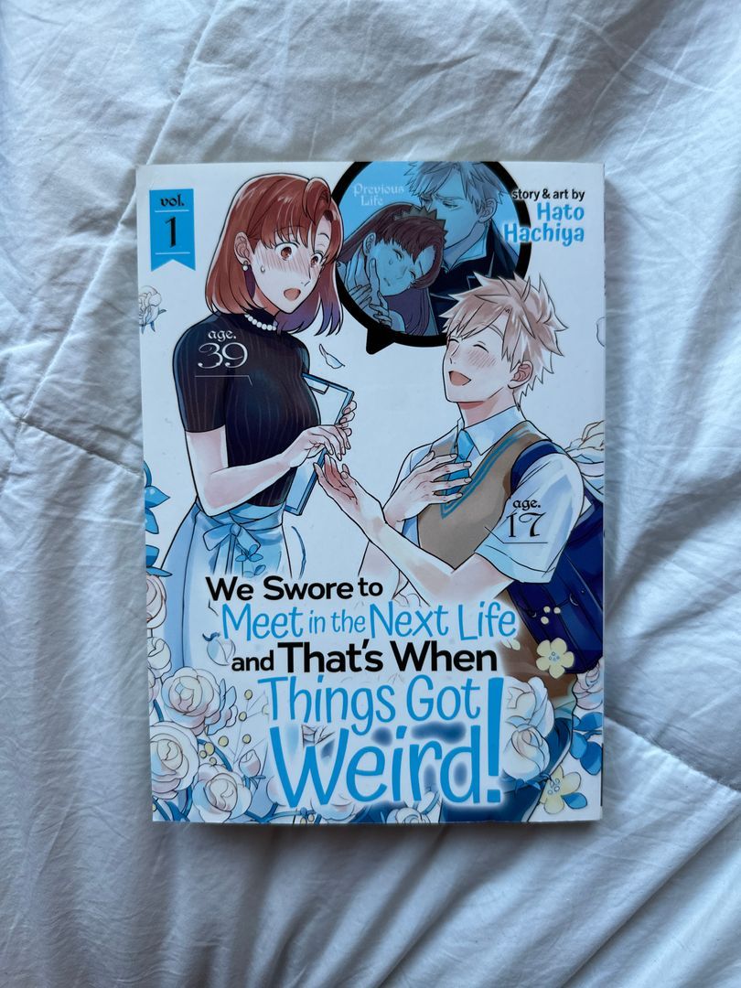 We Swore to Meet in the Next Life and That's When Things Got Weird! Vol. 1