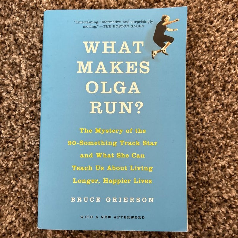 What Makes Olga Run?