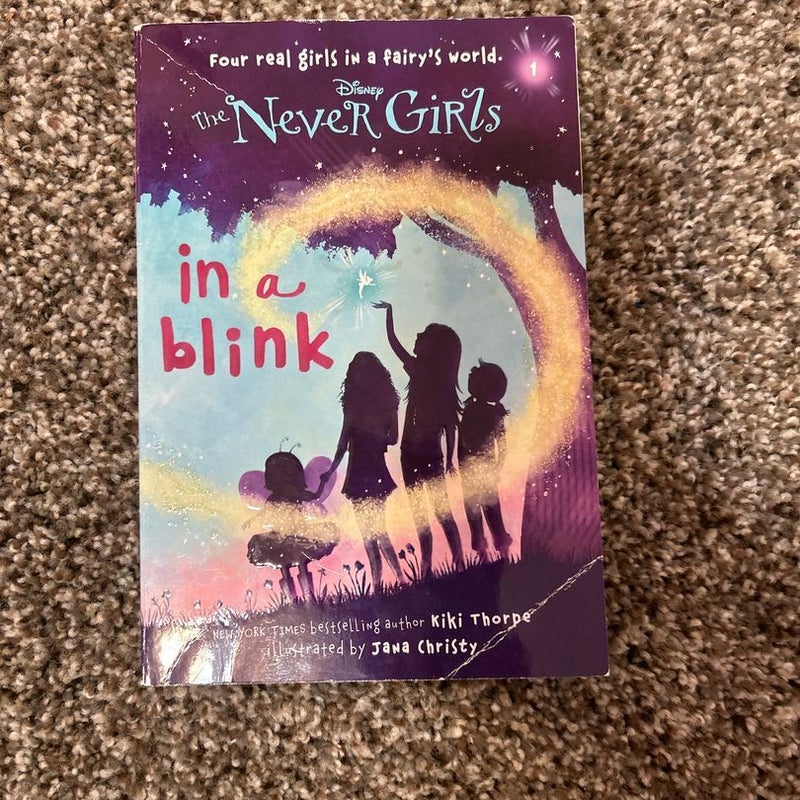 Never Girls #1: in a Blink (Disney: the Never Girls)