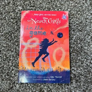 Never Girls #12: in the Game (Disney: the Never Girls)