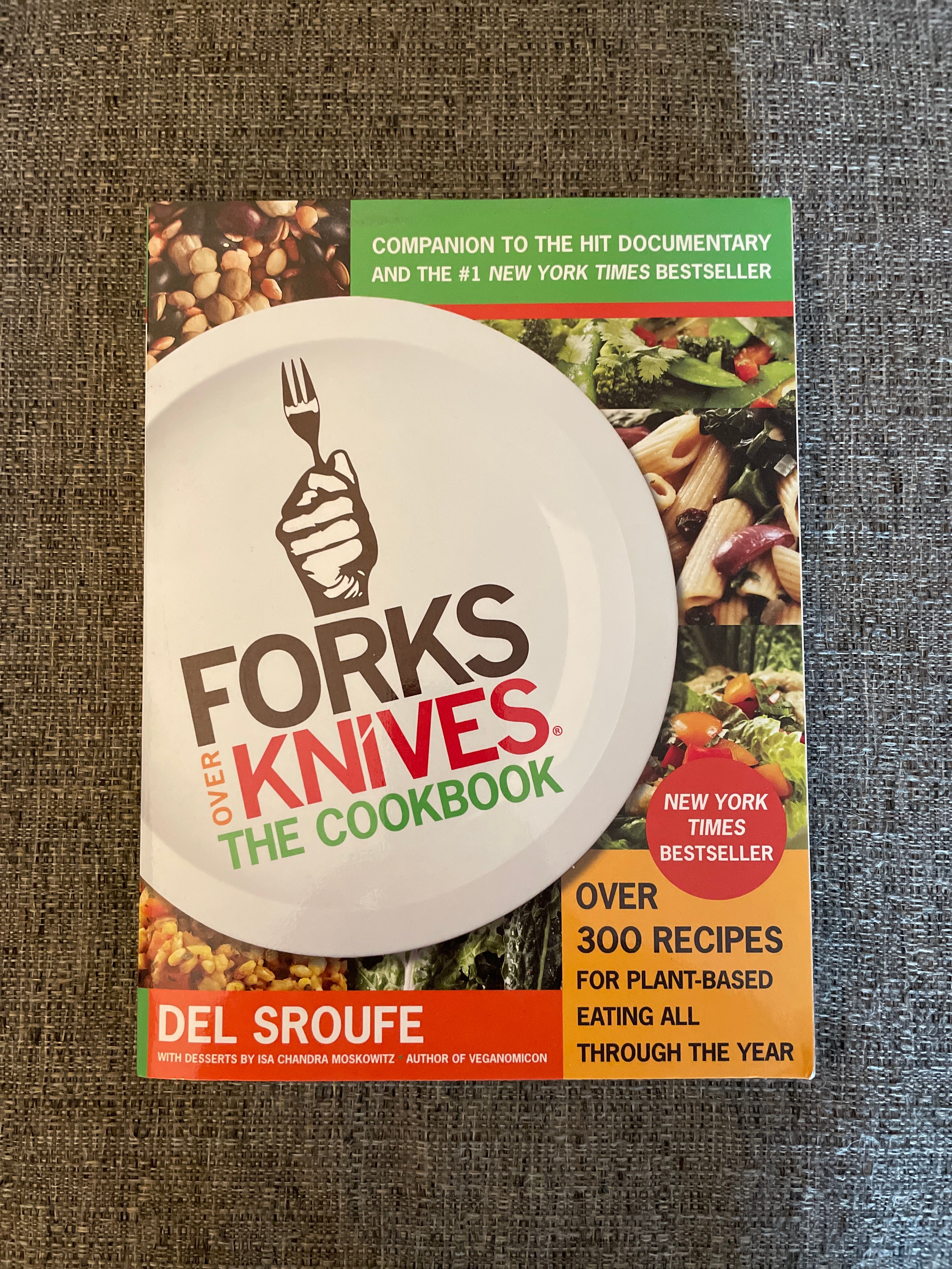 Forks over Knives--The Cookbook