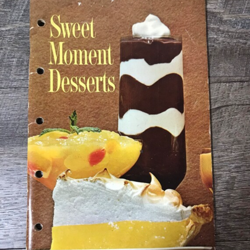 1963 Cookbook Sweet Moments Desserts