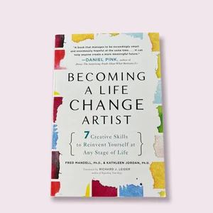 Becoming a Life Change Artist