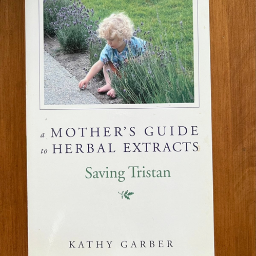 A Mother's Guide to Herbal Extracts book