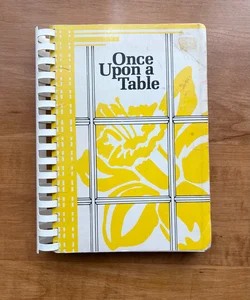 Once Upon A Table Cookbook