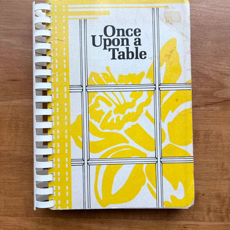 Once Upon A Table Cookbook