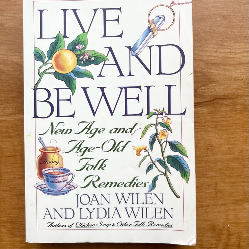 Live and Be Well AUTOGRAPHED signed