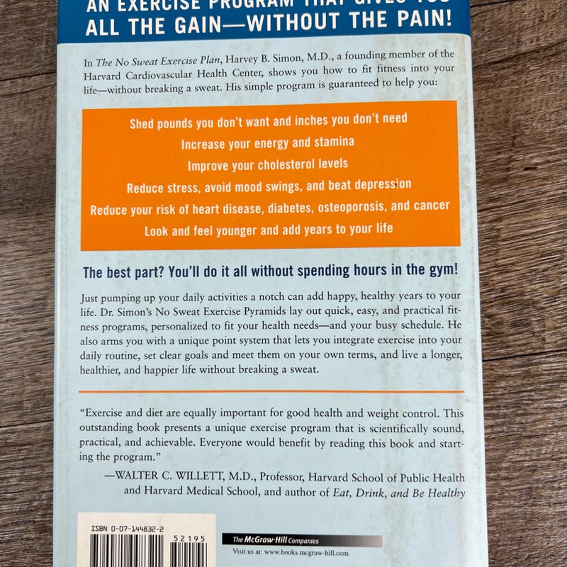 The No Sweat Exercise Plan (a Harvard Medical School Book)