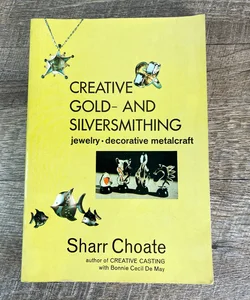 Creative, gold, and silversmithing