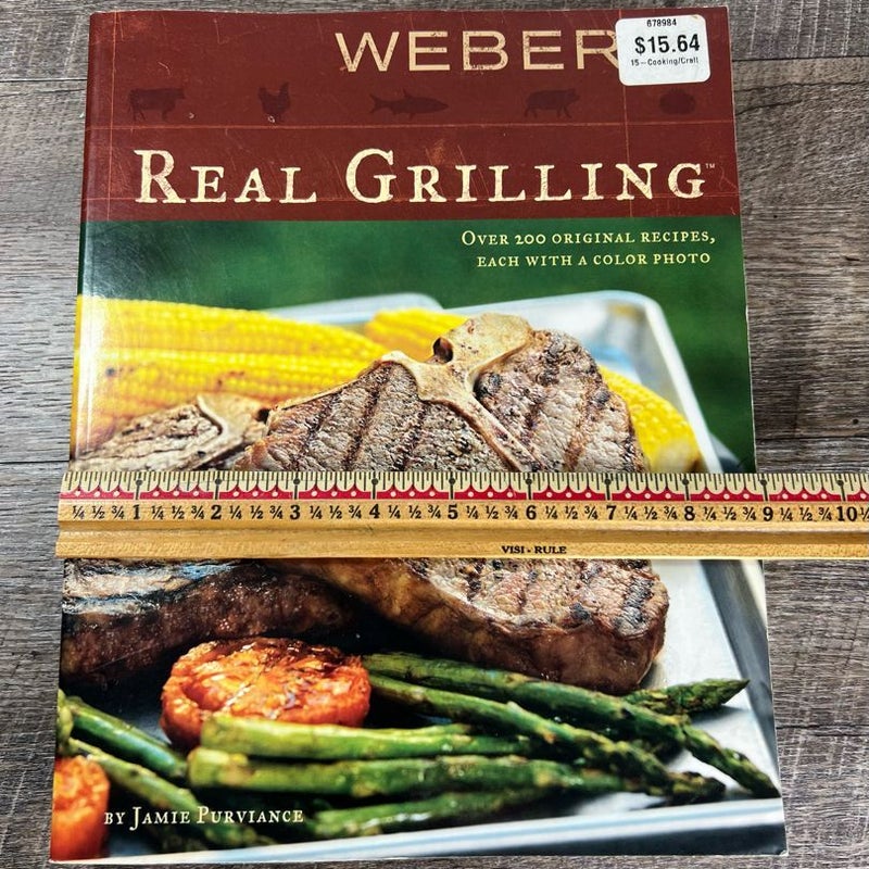 Weber's Real Grilling