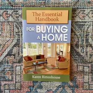 The Essential Handbook for Buying a Home