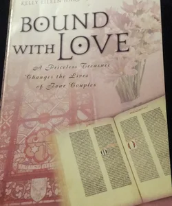 Bound with Love