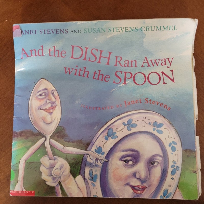 And the Dish Ran Away with the Spoon