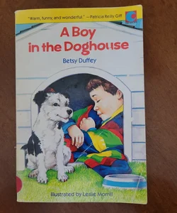 A Boy in the Doghouse