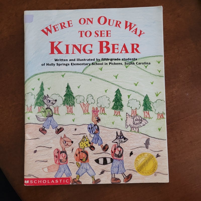 We're On Our Way to See King Bear