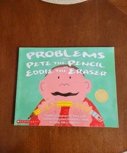 Problems with Pete the Pencil and Eddie the Eraser