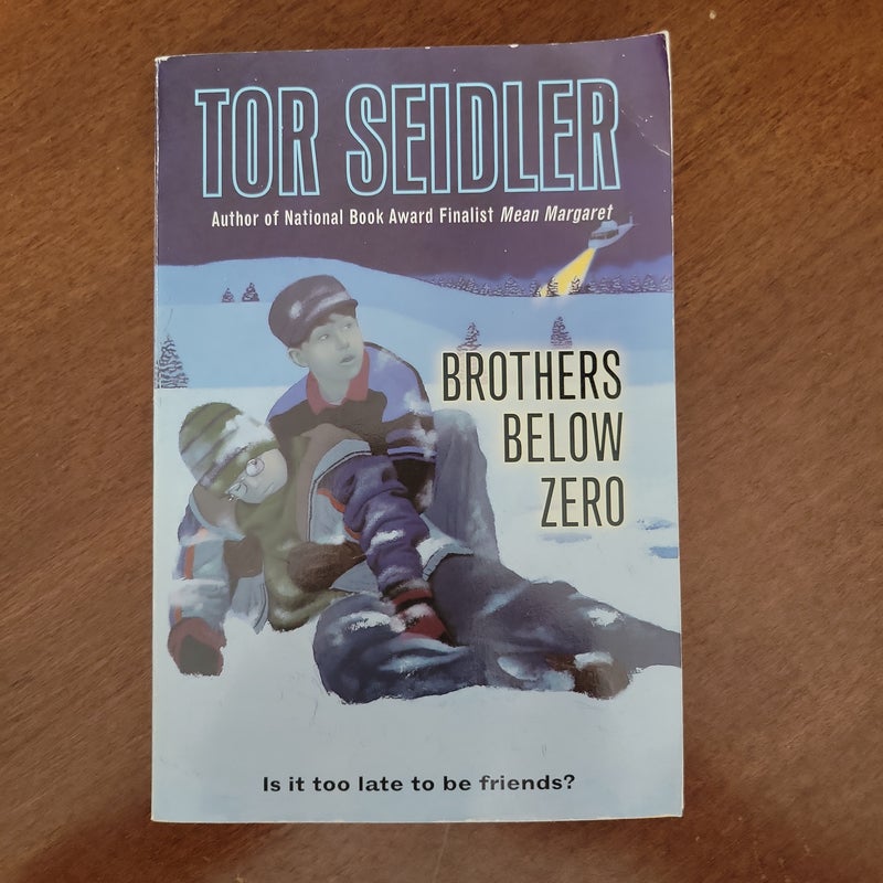 Brothers below Zero