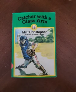 Catcher with a Glass Arm