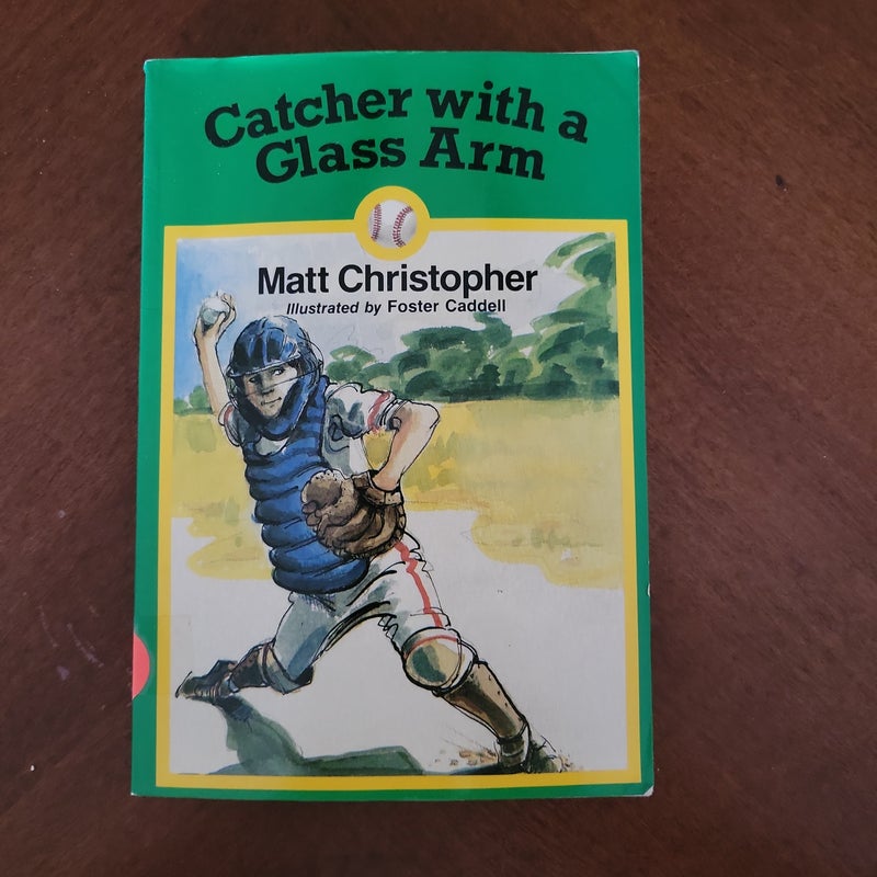 Catcher with a Glass Arm