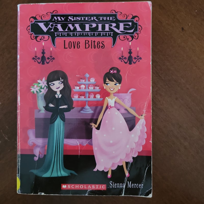 My Sister the Vampire Love Bites