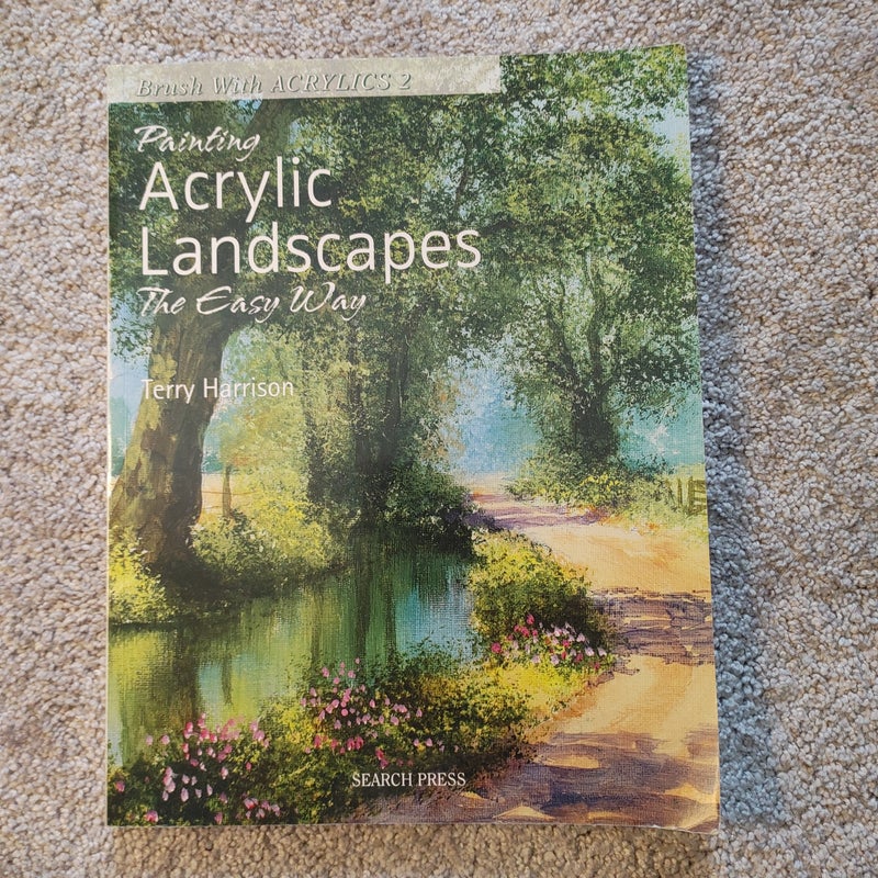 Painting Acrylic Landscapes the Easy Way