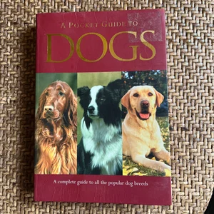 A Pocket Guide to Dogs