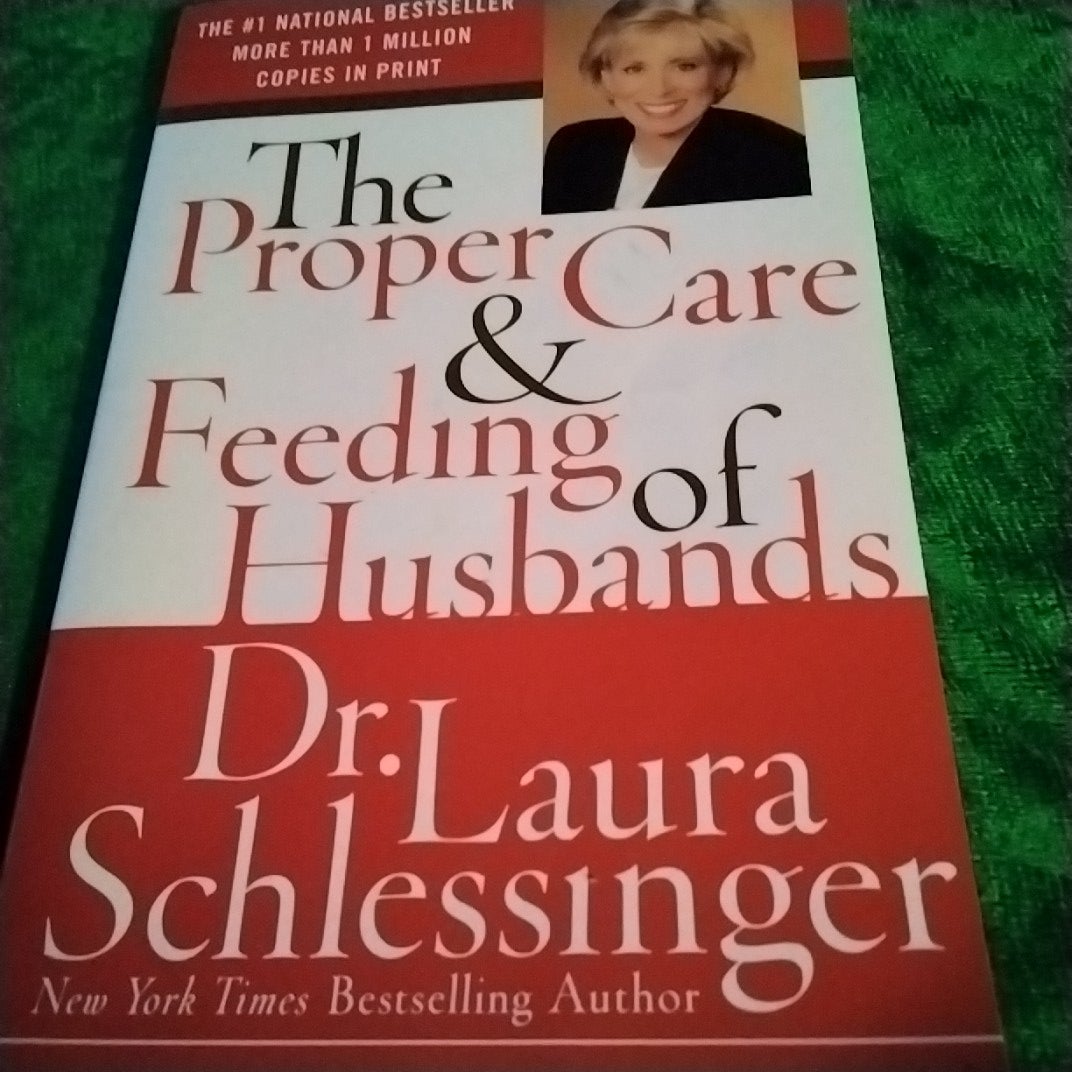 The Proper Care and Feeding of Husbands