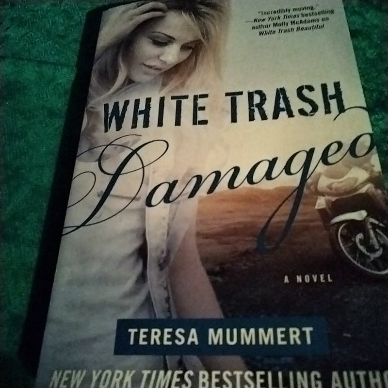 White Trash Damaged