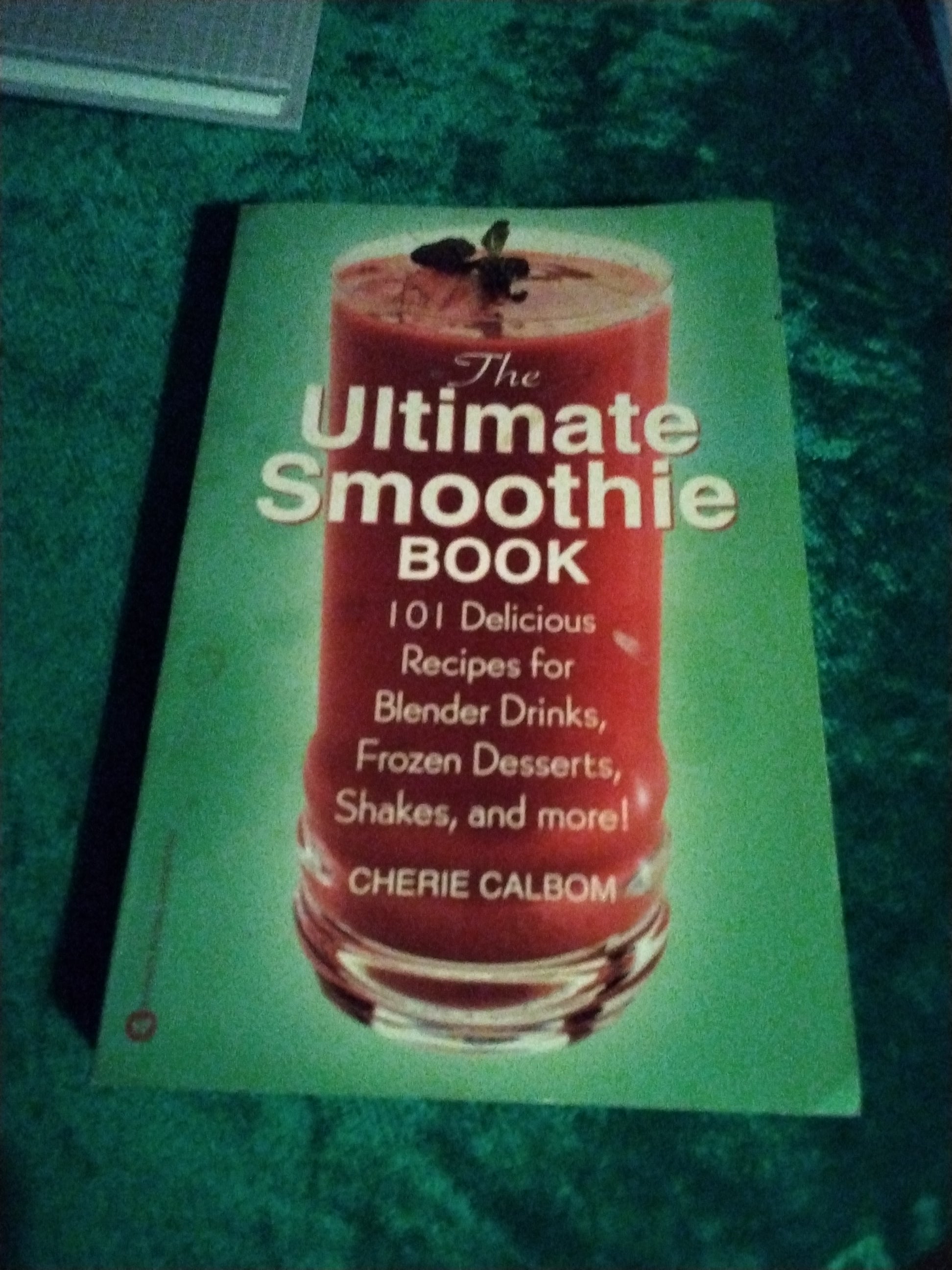 The Ultimate Smoothie Book