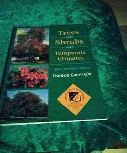 Trees and Shrubs for Temperate Climates
