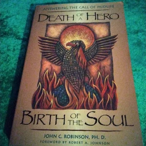 Death of a Hero, Birth of the Soul