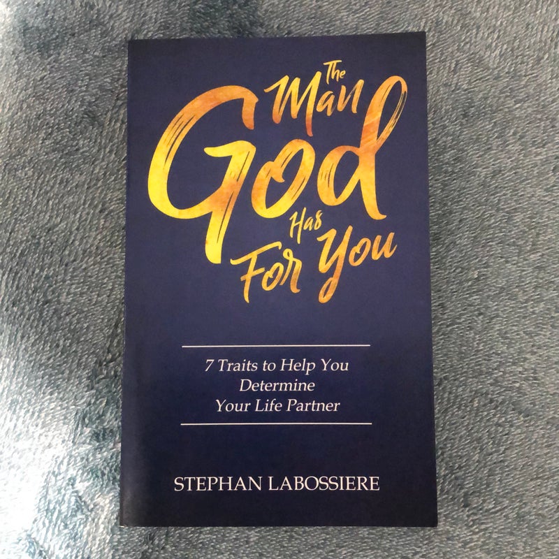 The Man God Has for You