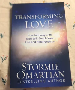 Transforming Love