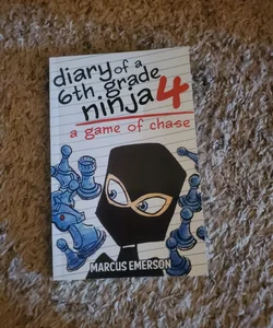 Diary of a 6th Grade Ninja #4