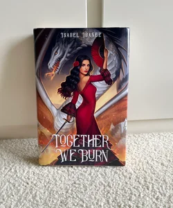Together We Burn (Bookish Box edition)